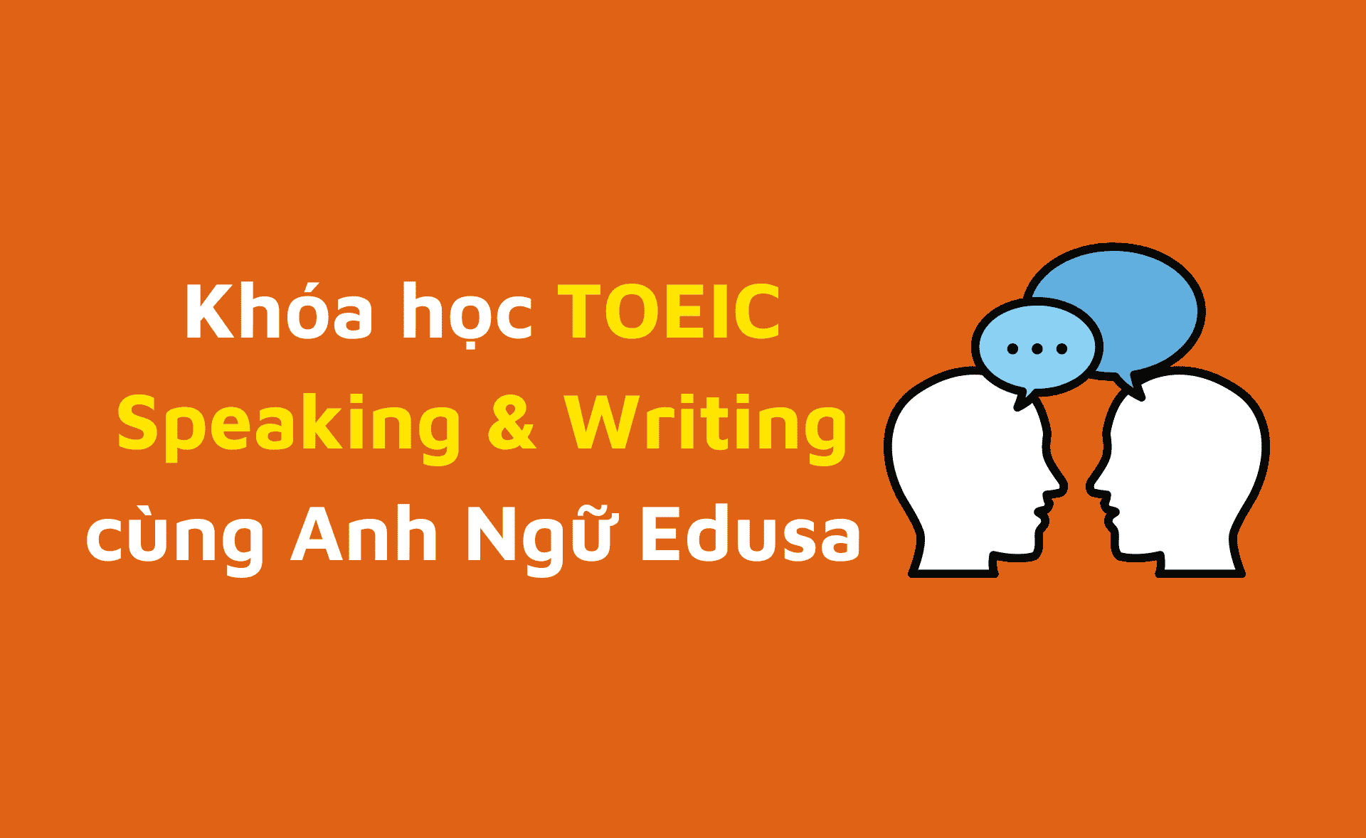 khóa học TOEIC Speaking và Writing