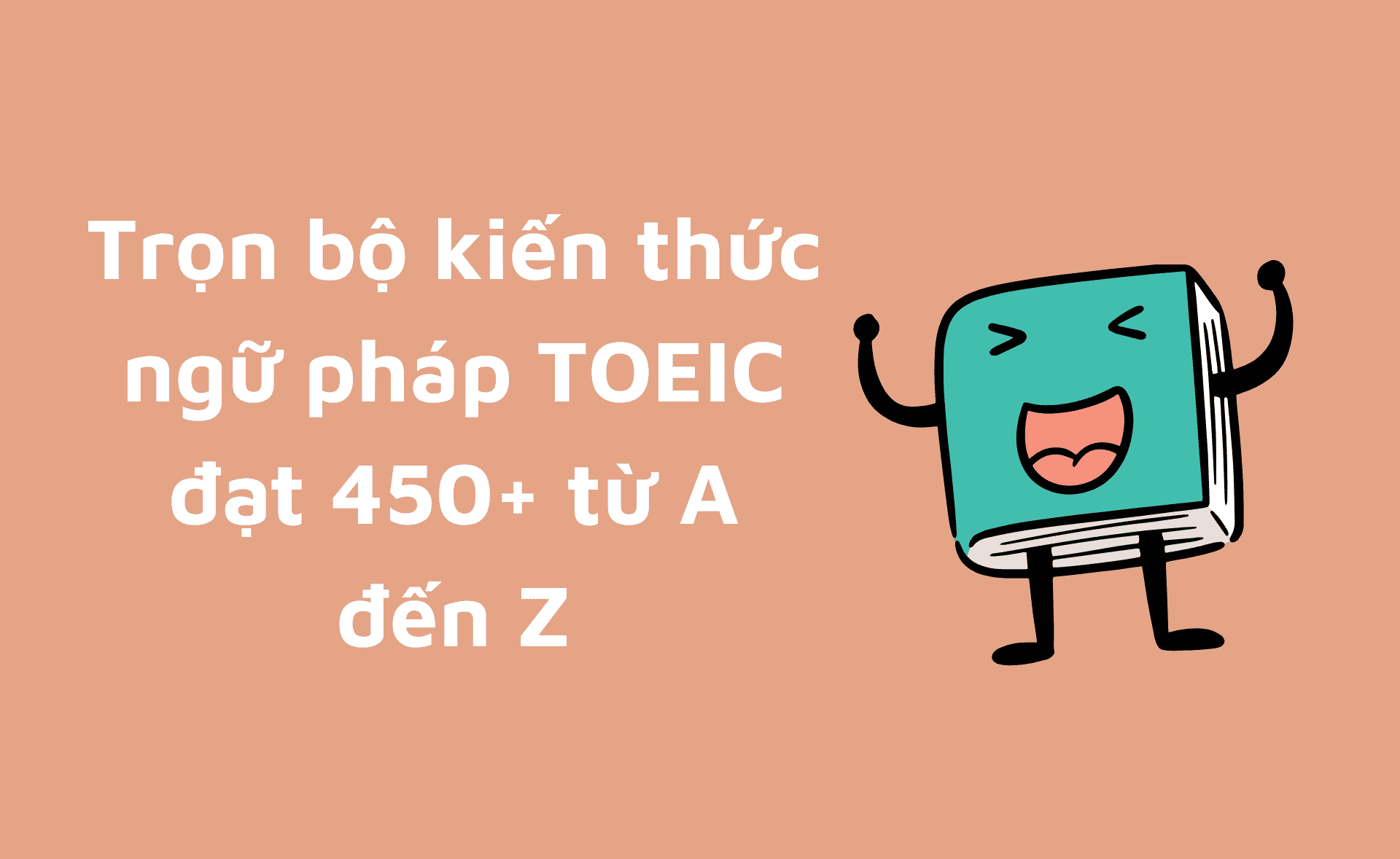 ngữ pháp TOEIC 450
