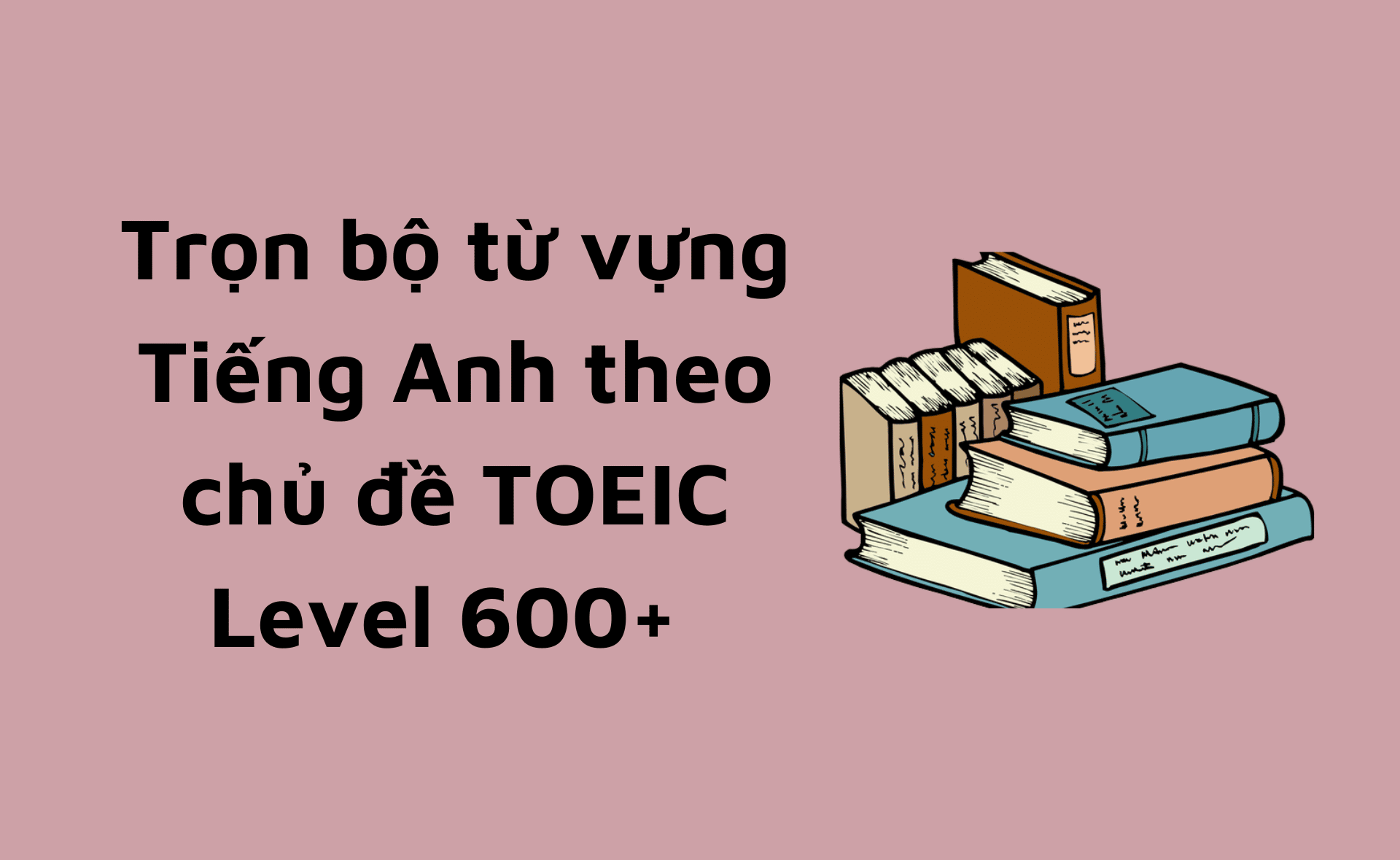 TOEIC Level 600+ 