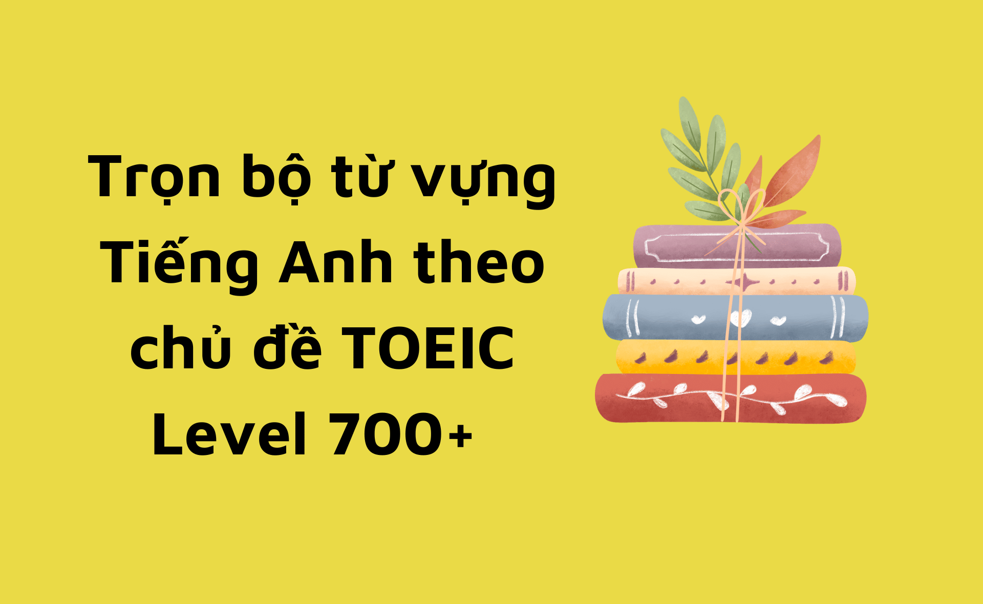 TOEIC Level 700+ 