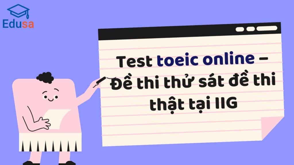 Test Toeic Online De Thi Thu Sat De Thi That Tai Iig 1024x576