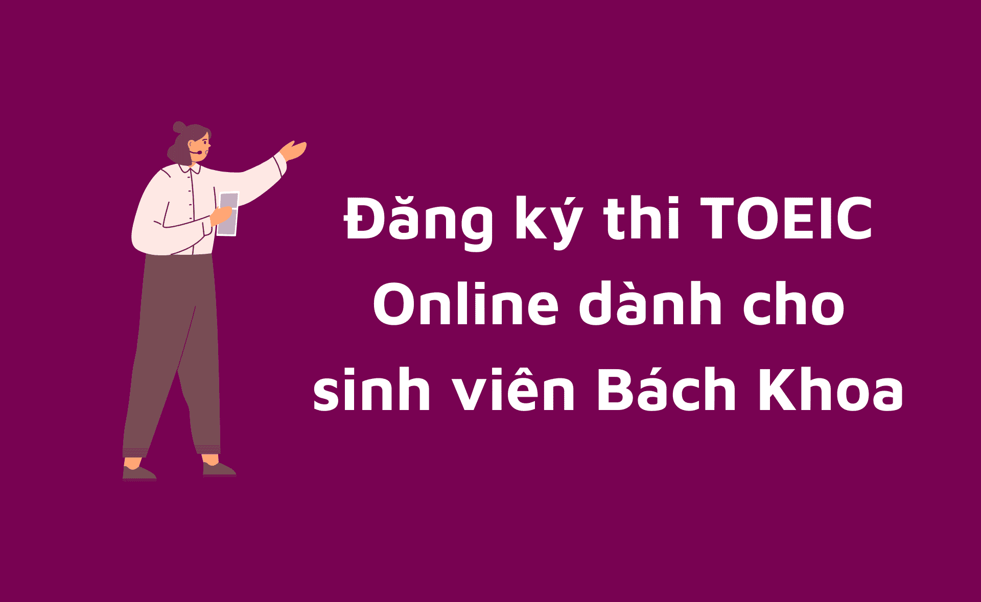  đăng ký thi TOEIC online Bách Khoa