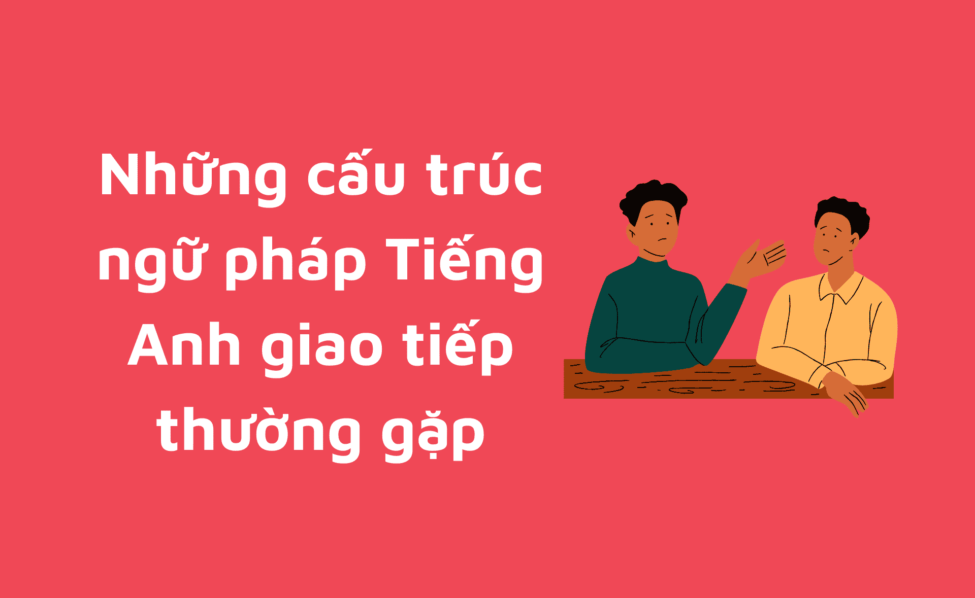 cấu trúc ngữ pháp Tiếng Anh