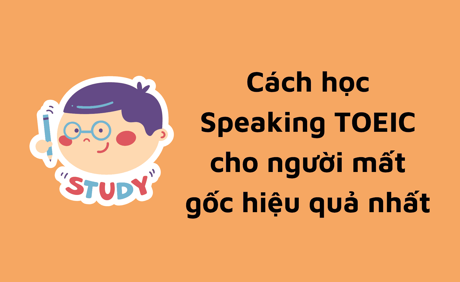 cách học Speaking TOEIC